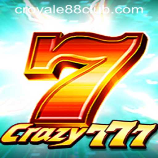 Exploring the Excitement of Crazy777 and CROYALE88 Login