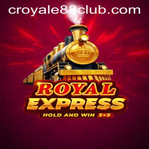 Explore the Exciting World of RoyalExpress Game with CROYALE88 Login
