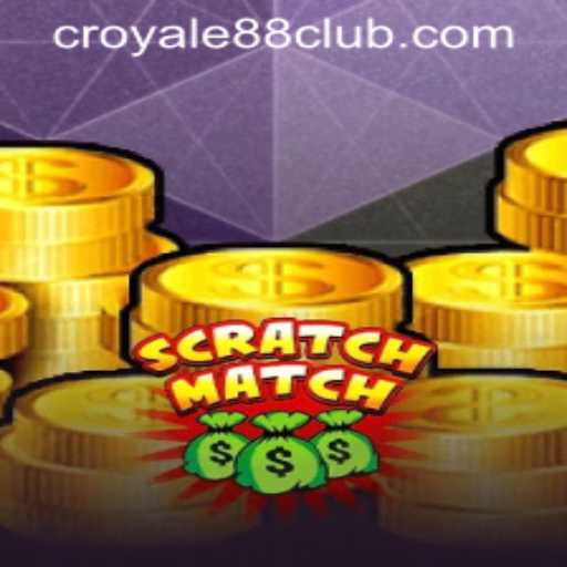 Exploring the Fascinating World of ScratchMatch and CROYALE88 Login