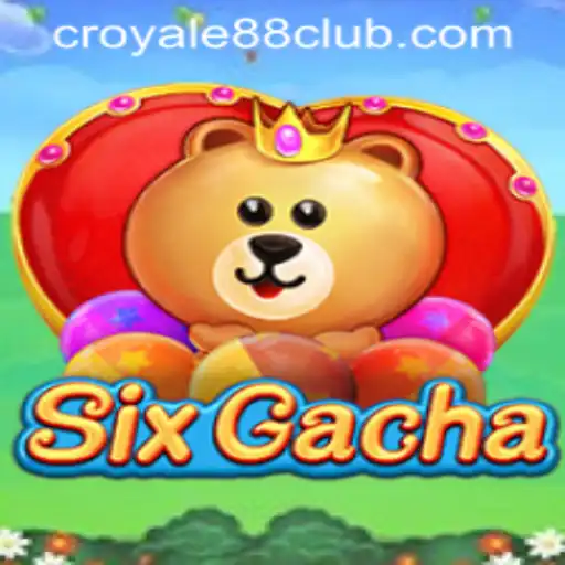 Dive into SixGacha: A Thrilling Adventure with CROYALE88 Login