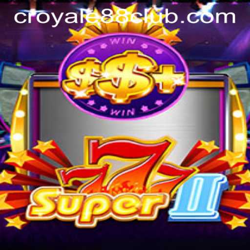 The Thrills of Super777II: Navigating the World of CROYALE88 Login