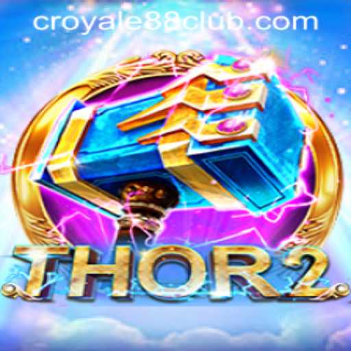 Thor2 and CROYALE88 Login: Unveiling the Excitement
