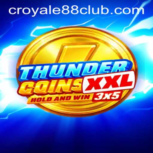 ThunderCoinsXxl and the Exciting World of CROYALE88 Login